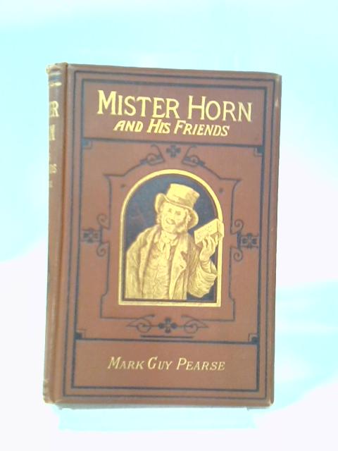 Mister Horn And His Friends; Or, Givers And Giving By Mark Guy Pearse