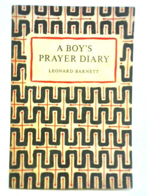 A Boy's Prayer Diary By Leonard Barnett