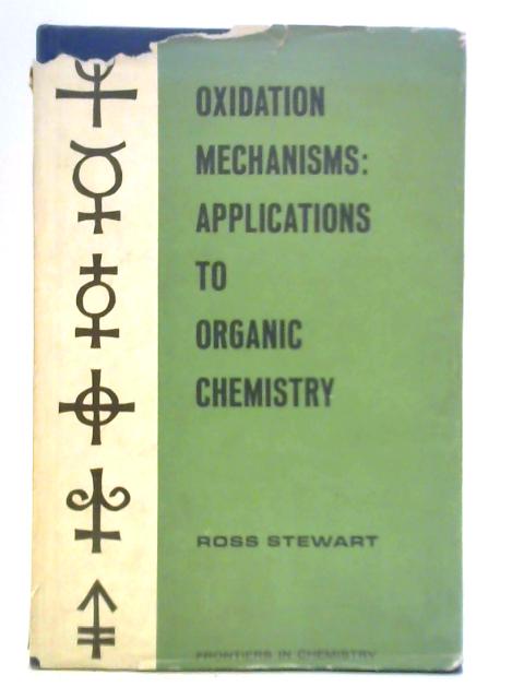 Oxidation Mechanisms par R. Stewart