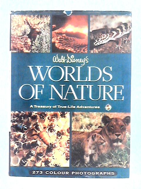 Walt Disney's Worlds of Nature By Rutherford Platt