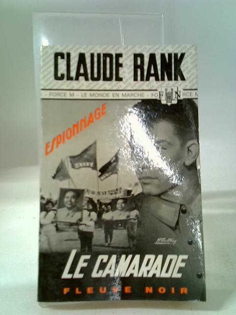 Le Camarade By Claude Rank