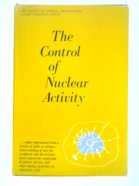 The Control of Nuclear Activity By Lester Goldstein (Ed.)