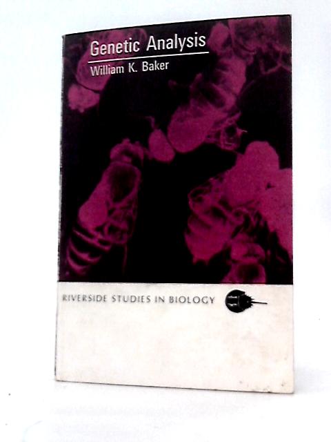 Genetic Analysis (Riverside Studies in Biology) von William Kaufman Baker