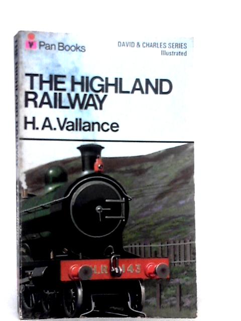 The Highland Railway By H.A. Vallance