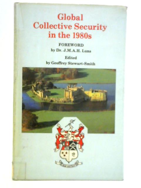 Global Collective Security in the 1980s par G. Stewart-Smith