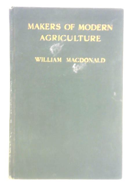 Makers of Modern Agriculture By William MacDonald