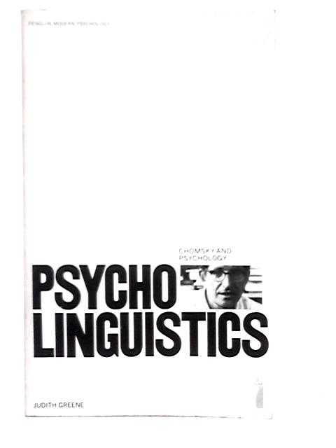 Psycholinguistics: Chomsky And Psychology von Judith Greene