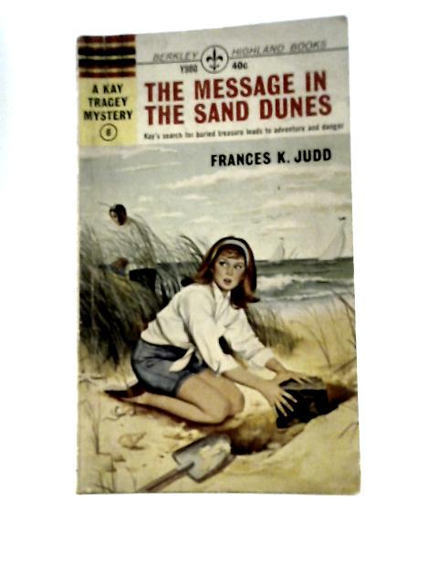 The Message in the Sand Dunes von F. K. Judd