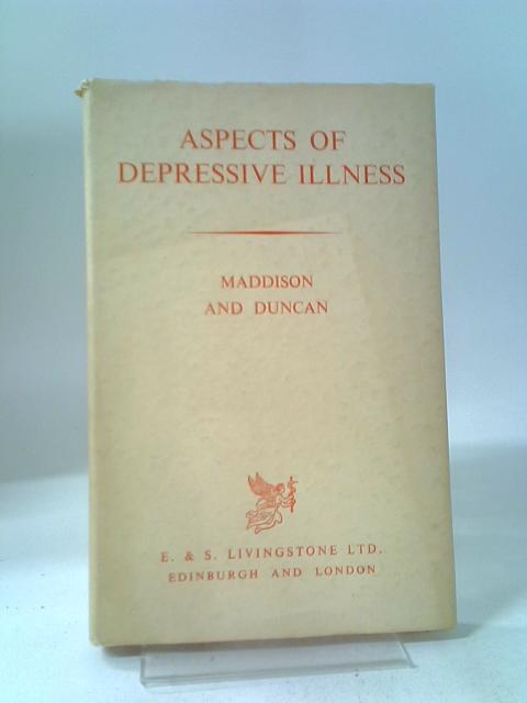 Aspects of Depressive Illness By David Maddison