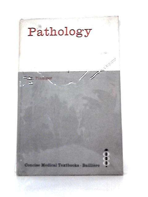 Pathology. By J. L Pinniger