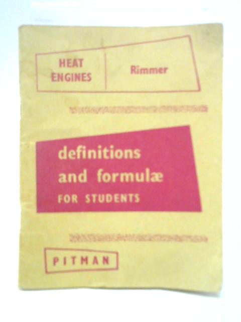 Definitions and Formulae for Students - Heat Engines von Arnold Rimmer