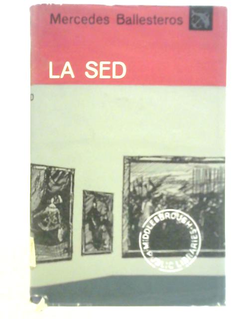 La Sed By Mercedes Ballesteros