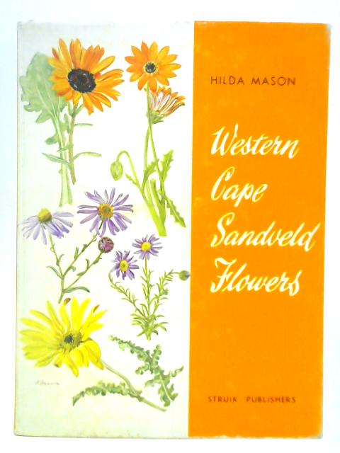 Western Cape Sandveld Flowers von Mason Hilda & Enid Du Plessis