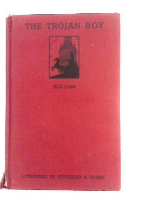 The Trojan boy von H.C.Crew