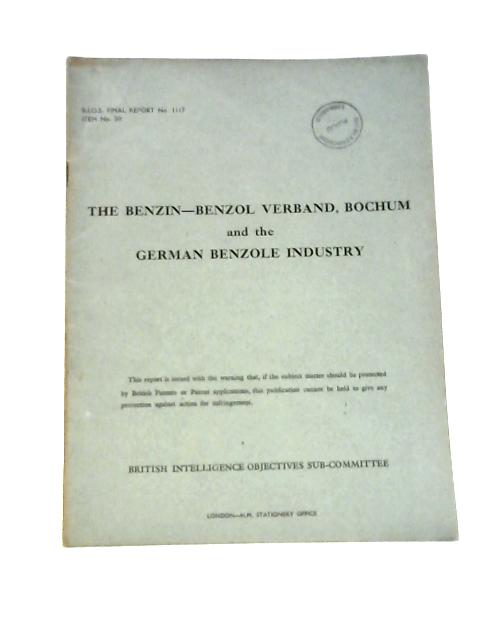 BIOS Final Report No 1117. Item No 30. The Benzin-Benzol Verband, Bochum and the German Benzole Industry By Unstated