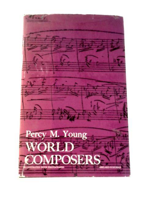 World Composers von Percy Marshall Young