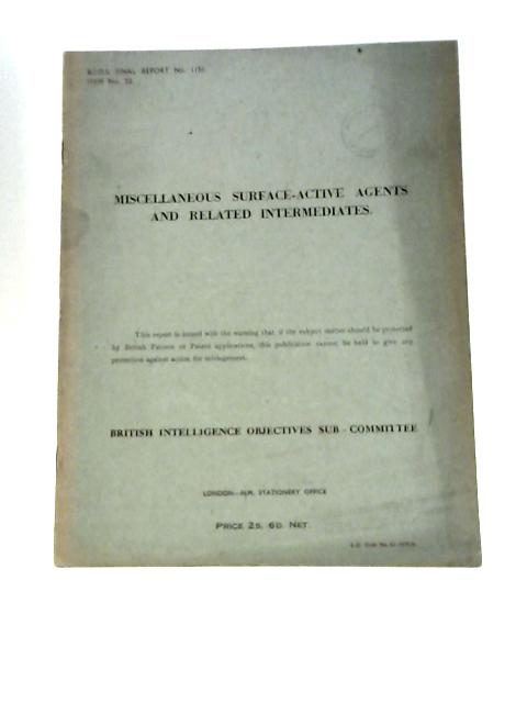 BIOS Final Report No. 1151 Item No. 22 Miscellaneous Surface-Active Agents and Related Intermediates By W. Baird