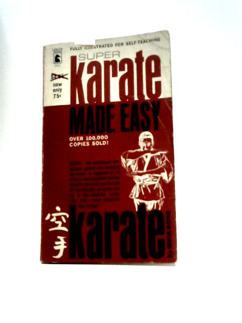 Super Karate Made Easy By Moja Rone