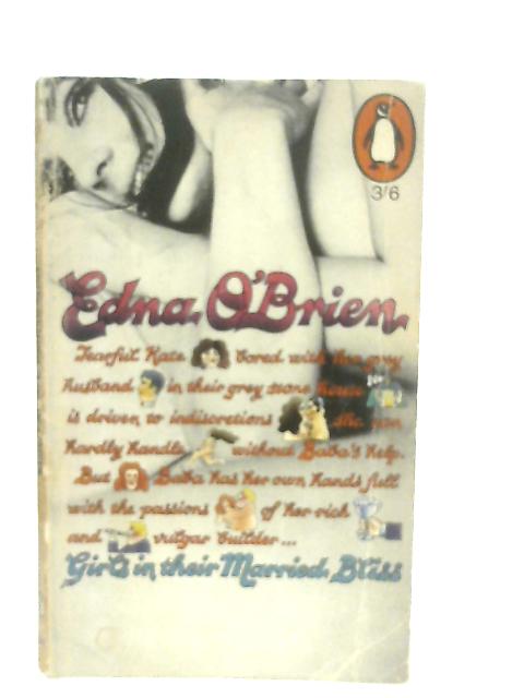 Girls in Their Married Bliss von Edna O'Brien