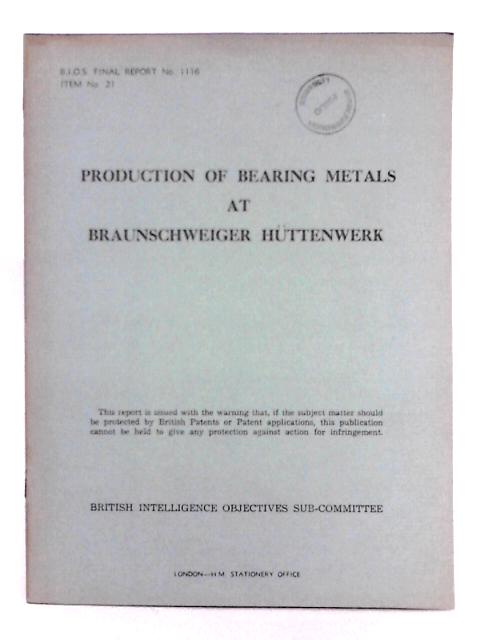 Production of Bearing Metals at Braunschweiger Huttenwerk By E.J. Vaughan, C.J. Taylor