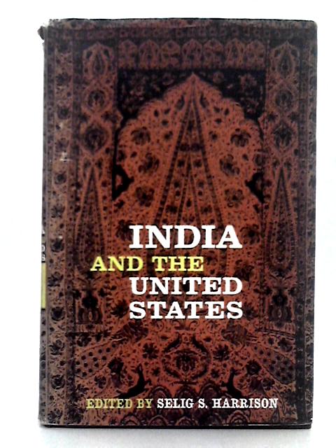 India & the United States von Selig S. Harrison (ed.)