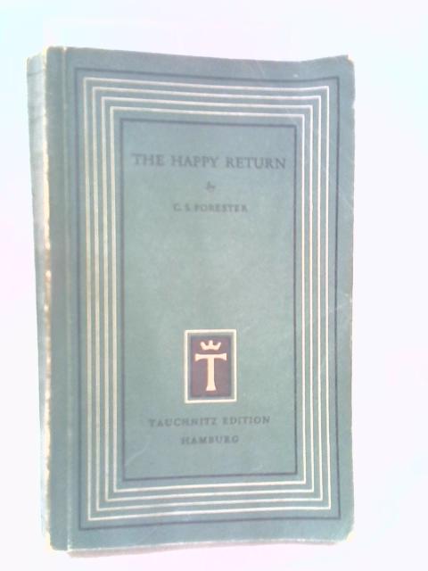 THe Happy Return By C. S. Forester