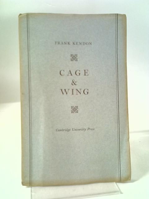 Cage & Wing By Frank Kendon