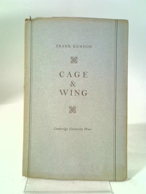 Cage & Wing von Frank Kendon