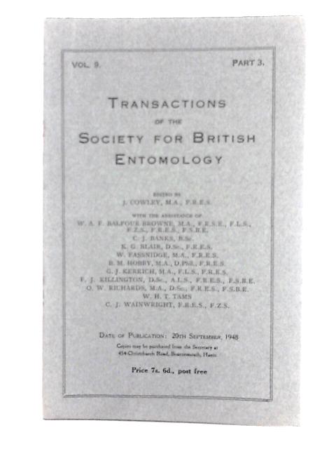 Transactions of the Society for British Entomology Vol 9 Part 3 September 1948 By J. Cowley (ed.)