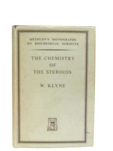 The Chemistry of the Steroids By W. Klyne