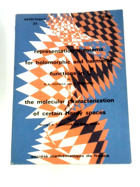 Representation Theorems For Holomorphic And Harmonic Functions In Lp By Ronald R Coifman