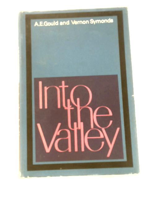 Into the Valley von A.E. Gould & Vernon Symonds