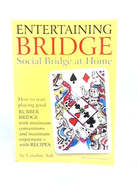 Entertaining Bridge: Social Bridge at Home von Caroline Salt