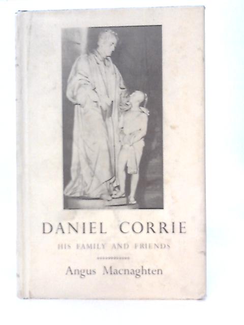 Daniel Corrie: His Family and Friends von Angus Macnaghten