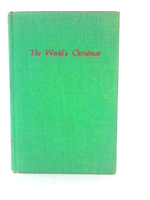 The World's Christmas By Olive Wyon