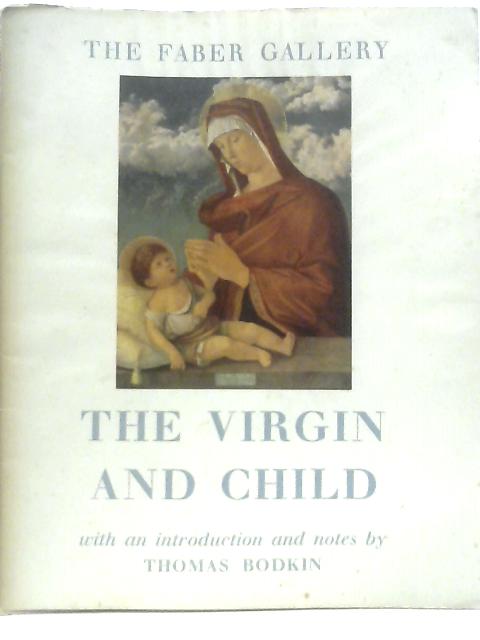 The Virgin and Child By Thomas Bodkin