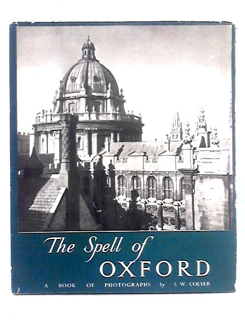 The Spell Of Oxford By S.W. Colyer