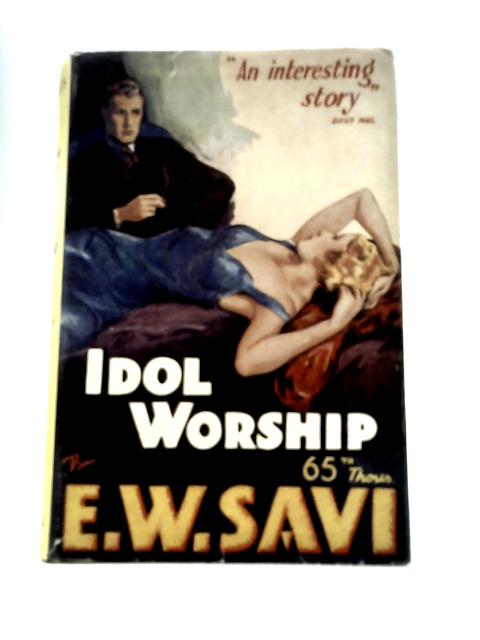 Idol Worship By E.W.Savi