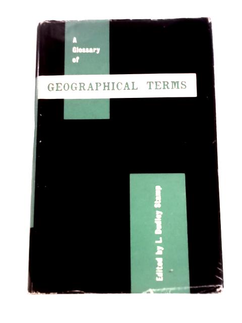 A Glossary of Geographical Terms By L. Dudley Stamp