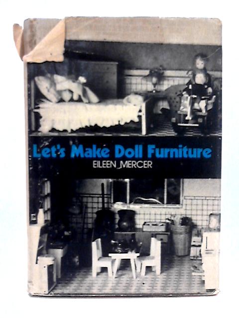 Let's Make Doll Furniture By Eileen Mercer