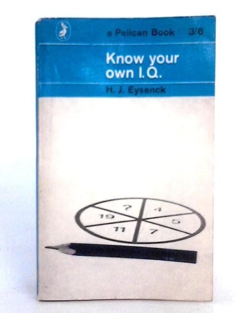 Know Your Own I.Q. By H.J. Eysenck