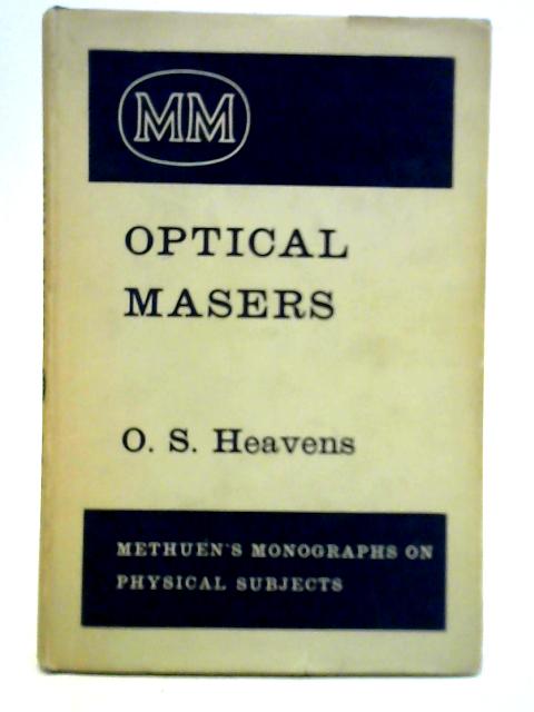 Optical Masers By O. S. Heavens