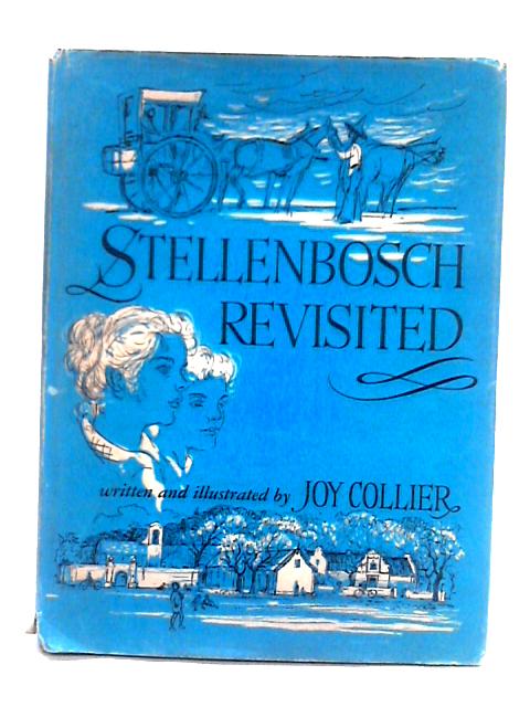 Stellenbosch Revisited By Joy Collier
