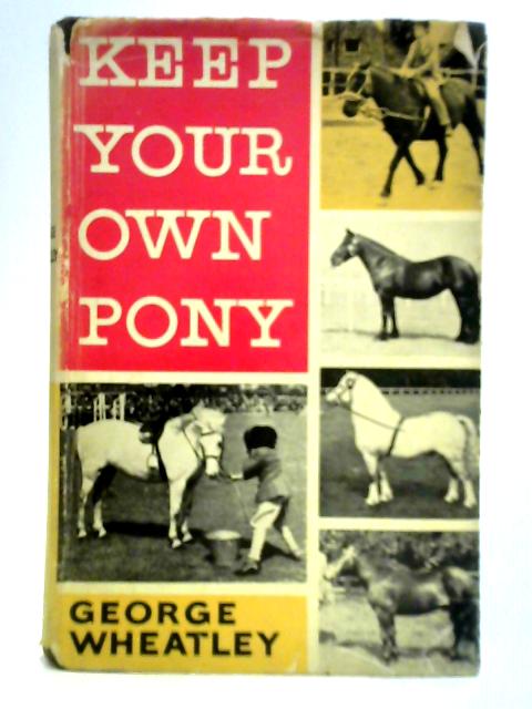 Keep Your Own Pony von George Wheatley