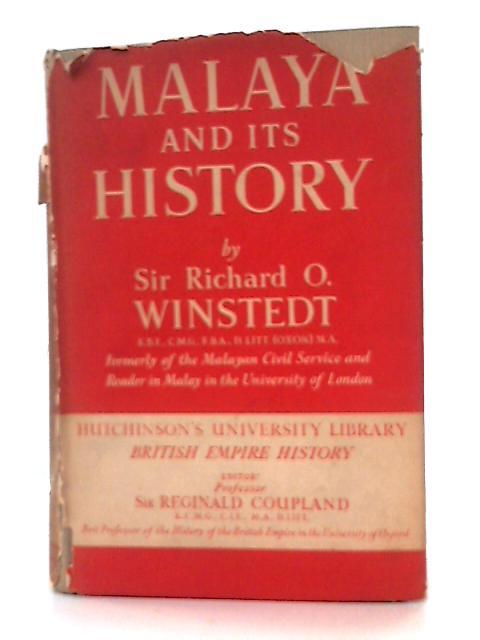 Malaya and Its History von Sir Richard Winstedt