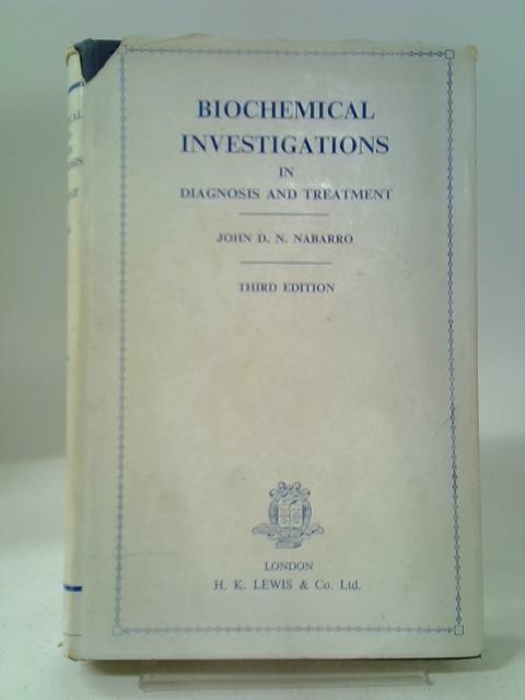 Biochemical Investigation in Diagnosis and Treatment By J.D.N. Nabarro
