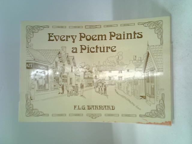 Every Poem Paints a Picture By F. L. G. Barnard
