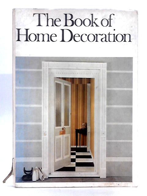 The Book of Home Decoration von Elizabeth Gundrey