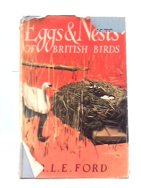 Eggs and Nests of British Birds (Black's Young Naturalist's Series) By Richard L. E. Ford
