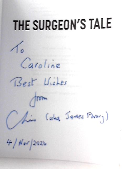 The Surgeon's Tale: a Deliberate Disaster and the Attempts to Cover It Up By James Avery